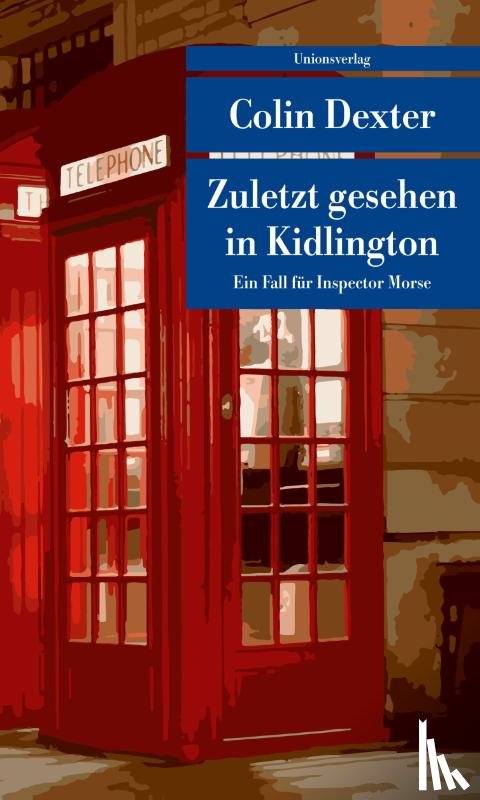 Dexter, Colin - Zuletzt gesehen in Kidlington