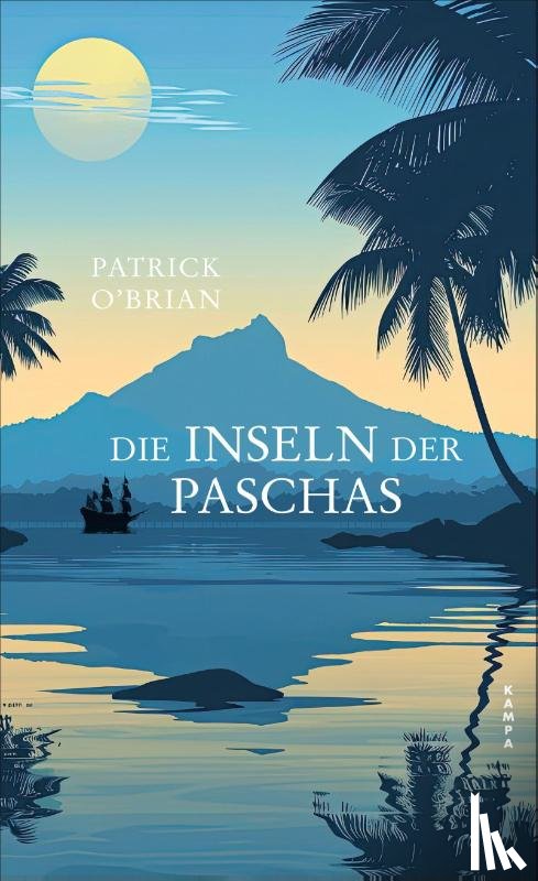 O'Brian, Patrick - Die Inseln der Paschas