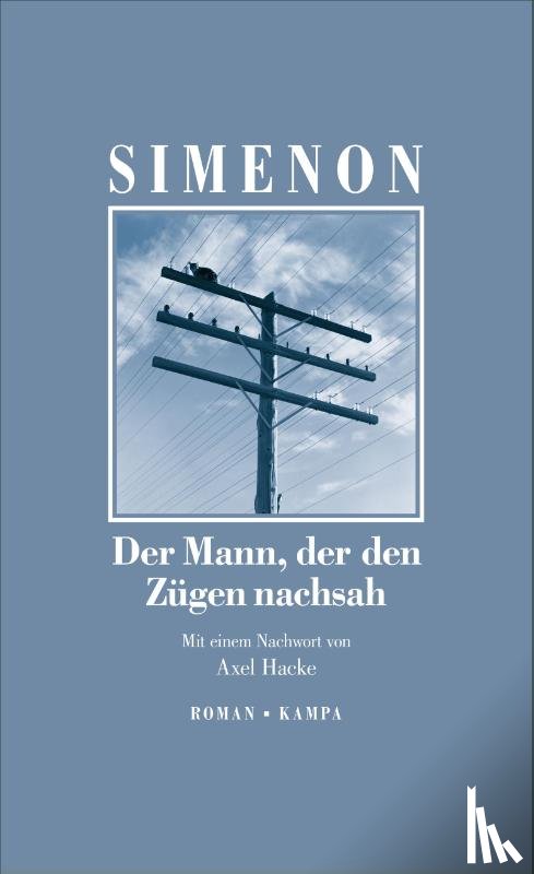 Simenon, Georges - Der Mann, der den Zügen nachsah