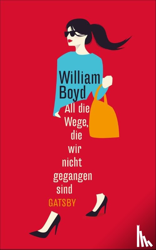 Boyd, William - All die Wege, die wir nicht gegangen sind