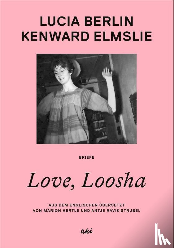 Berlin, Lucia, Elmslie, Kenward - Love, Loosha