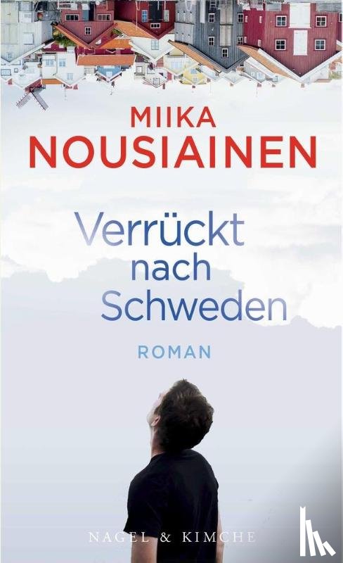 Nousiainen, Miika - Verrückt nach Schweden