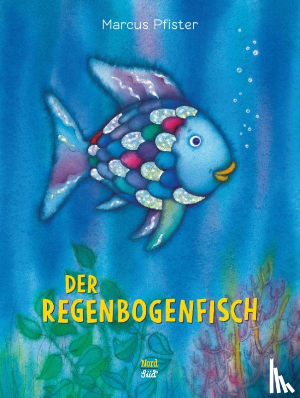 Pfister, Marcus - Der Regenbogenfisch