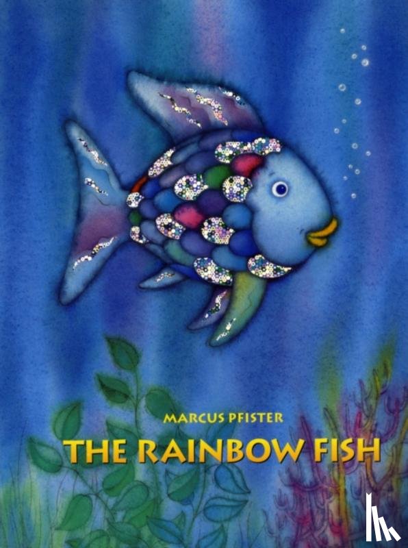 Pfister, Marcus - The Rainbow Fish