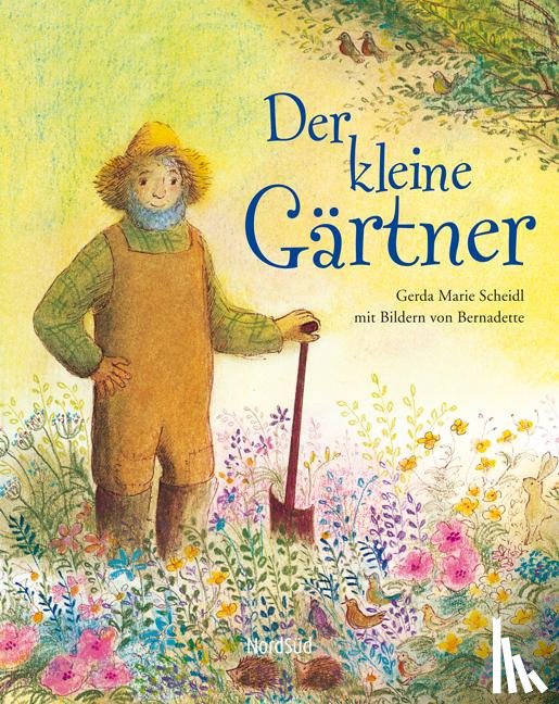 Scheidl, Gerda Marie - Der kleine Gärtner