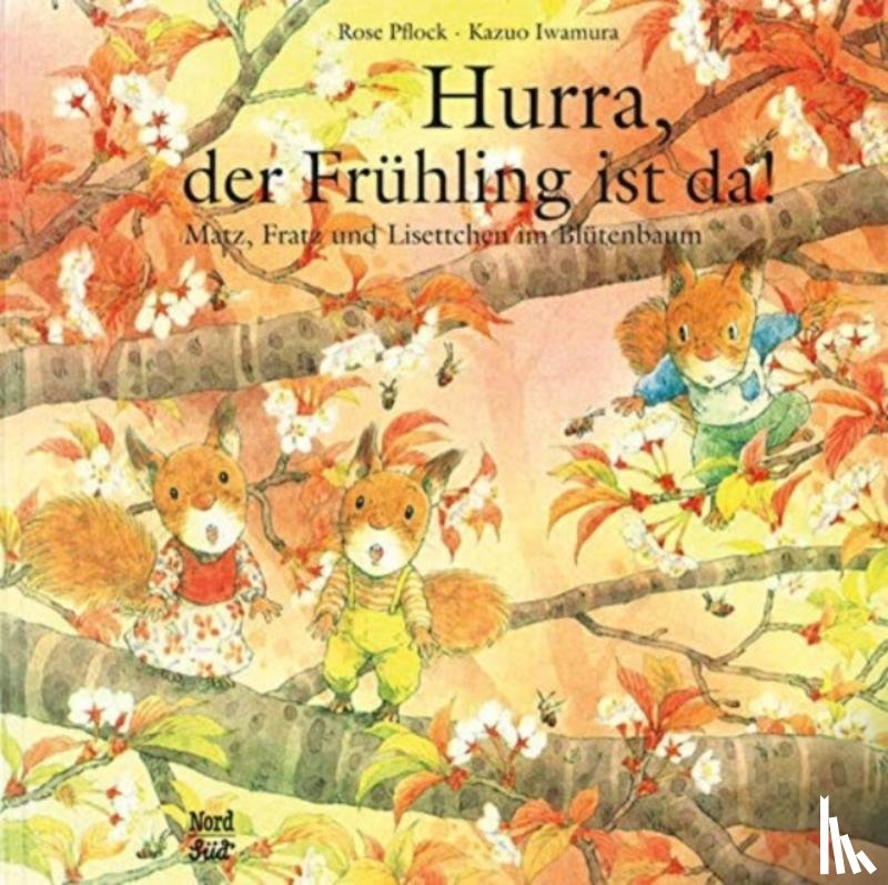 Pflock, Rose - Hurra, der Frühling ist da!