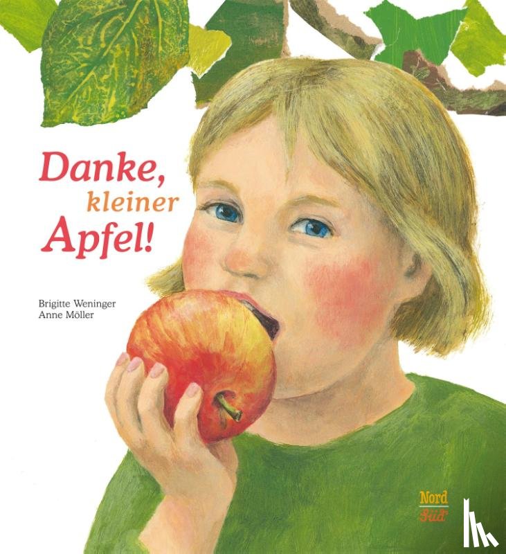Weninger, Brigitte, Möller, Anne - Danke, kleiner Apfel!