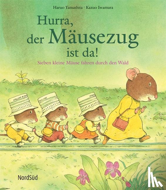 Yamashita, Haruo - Hurra, der Mäusezug ist da!