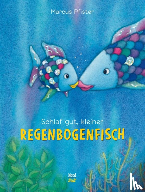 Pfister, Marcus - Schlaf gut, kleiner Regenbogenfisch