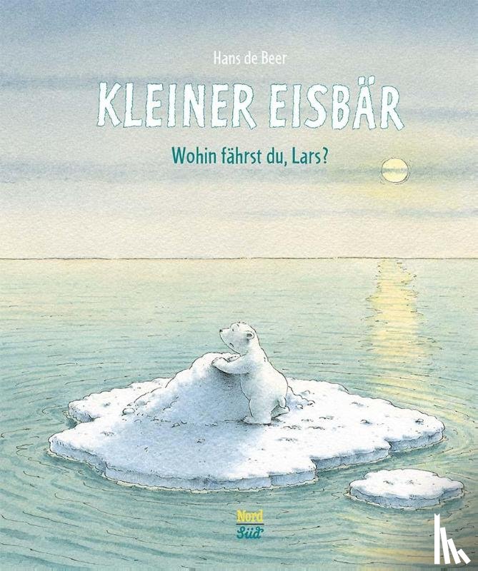 Beer, Hans de - Kleiner Eisbär - Wohin fährst du, Lars?