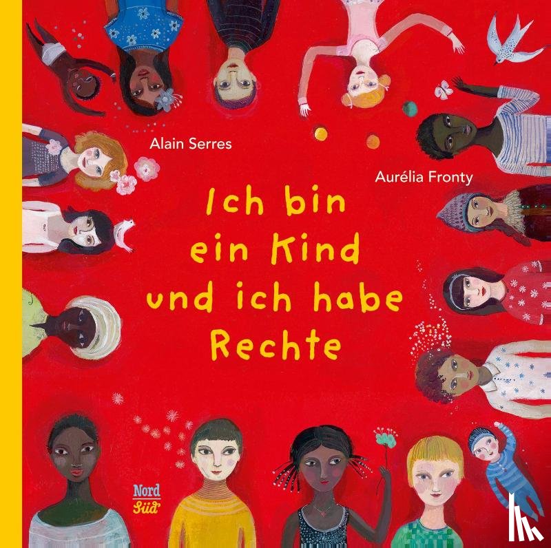 Serres, Alain - Ich bin ein Kind und ich habe Rechte