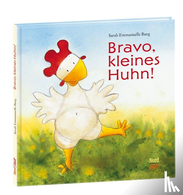 Burg, Sarah Emmanuelle - Bravo, kleines Huhn!