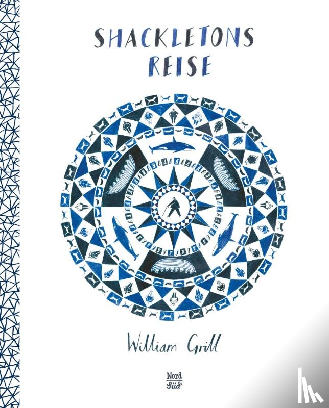 Grill, William - Shackletons Reise