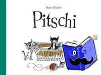 Fischer, Hans - Pitschi Geschenkbuchausgabe