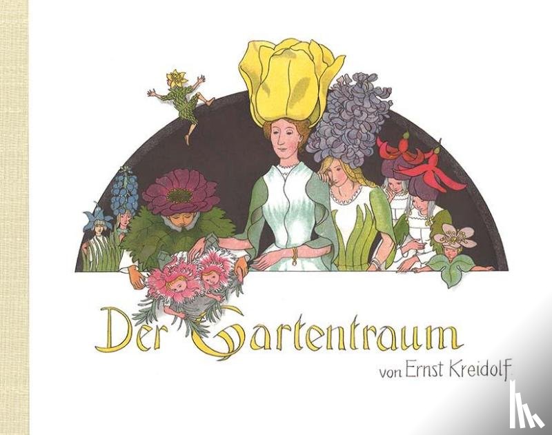 Kreidolf, Ernst - Der Gartentraum