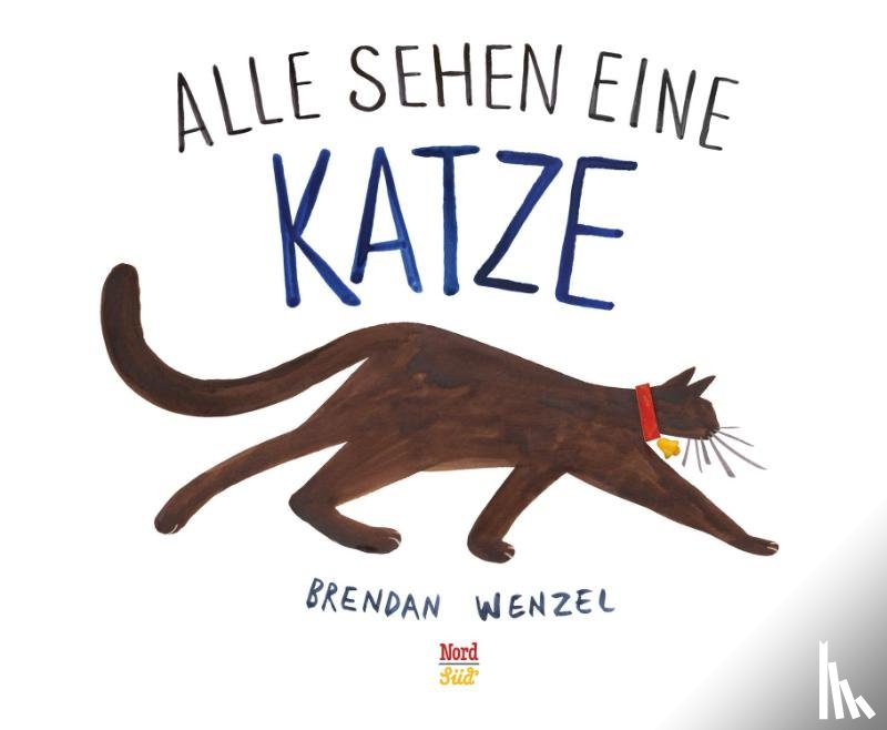 Wenzel, Brendan - Alle sehen eine Katze