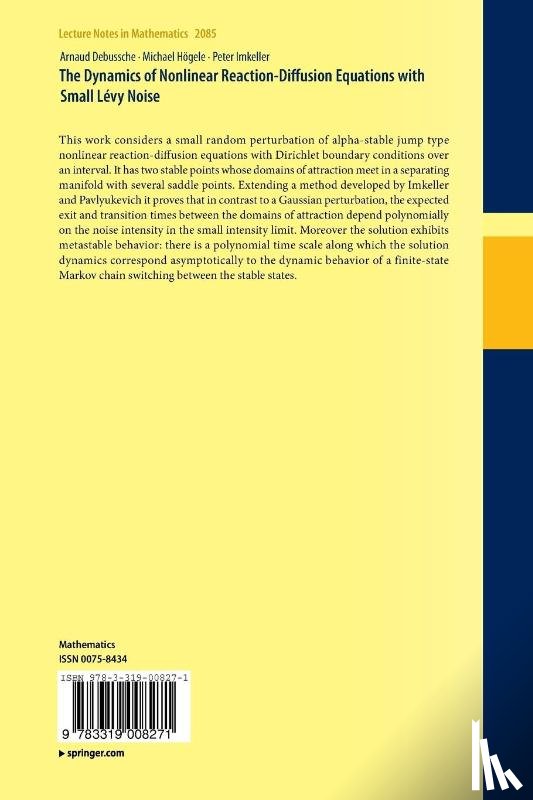 Debussche, Arnaud, Hoegele, Michael, Imkeller, Peter - The Dynamics of Nonlinear Reaction-Diffusion Equations with Small Levy Noise