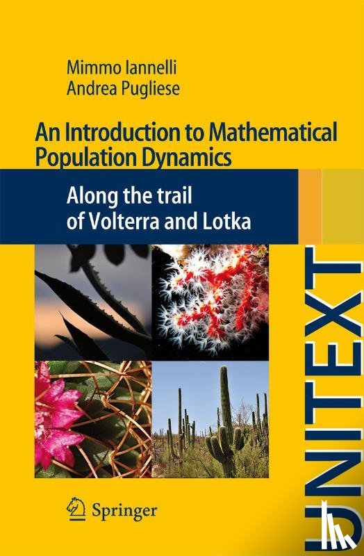 Iannelli, Mimmo, Pugliese, Andrea - An Introduction to Mathematical Population Dynamics