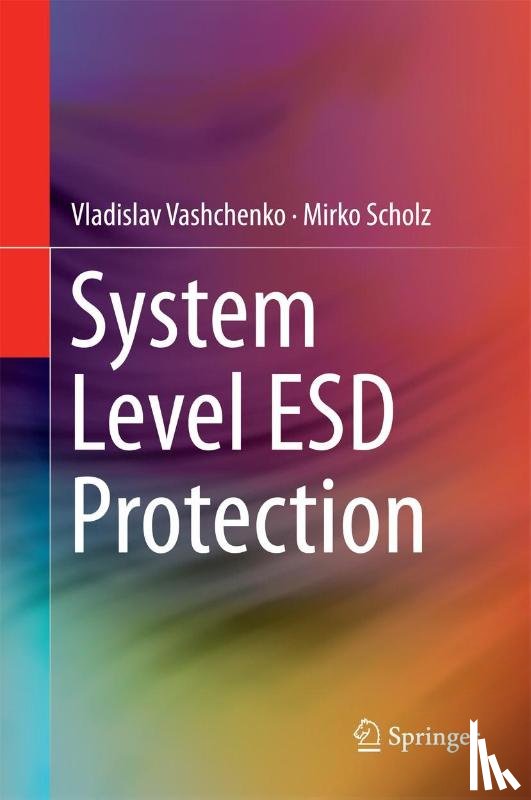 Vashchenko, Vladislav, Scholz, Mirko - System Level ESD Protection