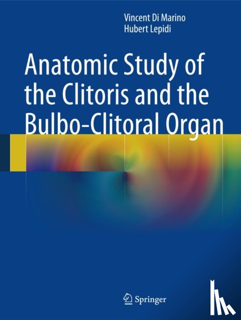 Di Marino, Vincent, Lepidi, Hubert - Anatomic Study of the Clitoris and the Bulbo-Clitoral Organ