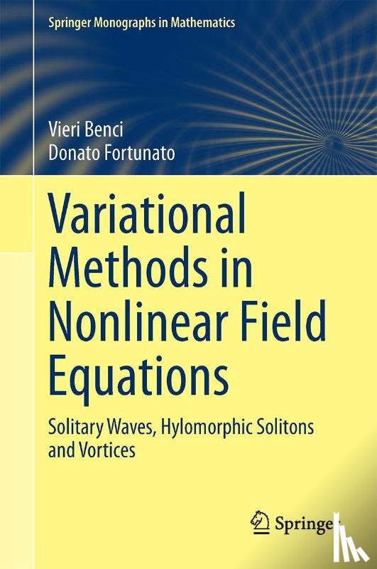 Benci, Vieri, Fortunato, Donato - Variational Methods in Nonlinear Field Equations