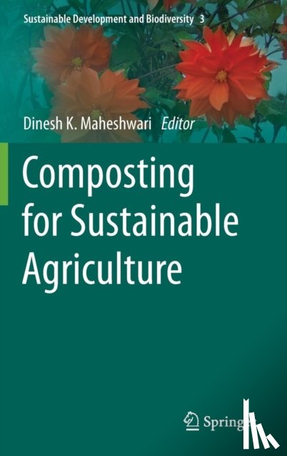 Dinesh K. Maheshwari - Composting for Sustainable Agriculture