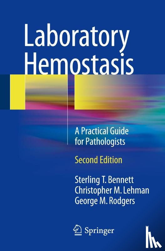 Sterling T. Bennett, Christopher M. Lehman, George M. Rodgers - Laboratory Hemostasis