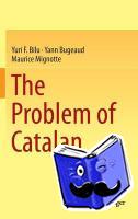 Bilu, Yuri F., Mignotte, Maurice, Bugeaud, Yann - The Problem of Catalan