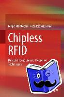 Manteghi, Majid, Rezaiesarlak, Reza - Chipless RFID - Design Procedure and Detection Techniques