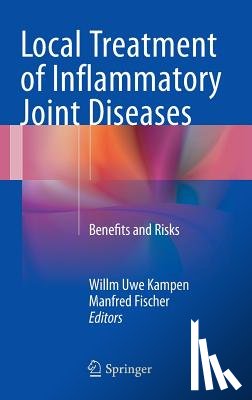 Willm Uwe Kampen, Manfred Fischer - Local Treatment of Inflammatory Joint Diseases