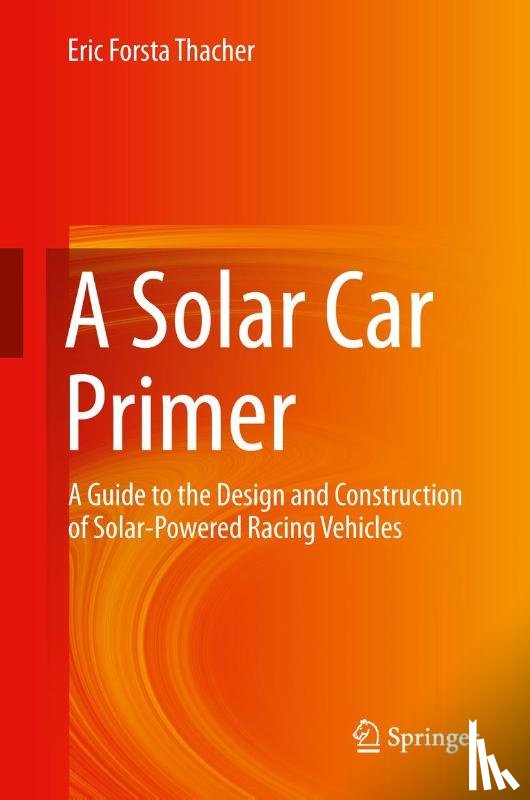 Thacher, Eric Forsta - A Solar Car Primer
