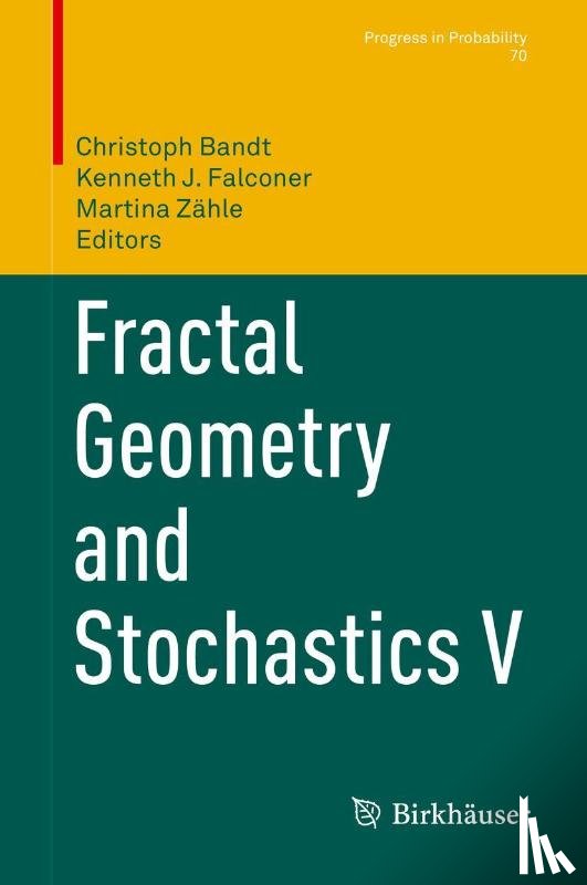  - Fractal Geometry and Stochastics V