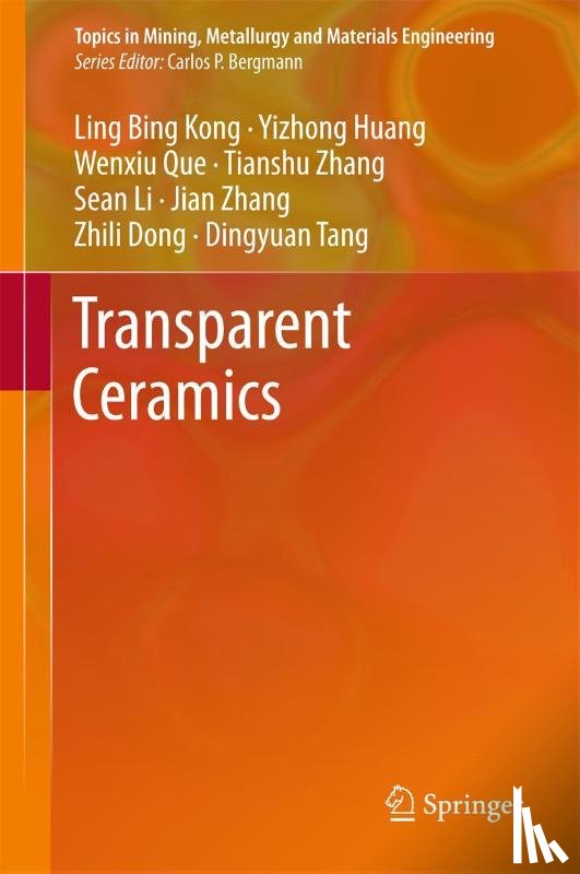 Ling Bing Kong, Y. Z. Huang, W. X. Que, T. S. Zhang - Transparent Ceramics