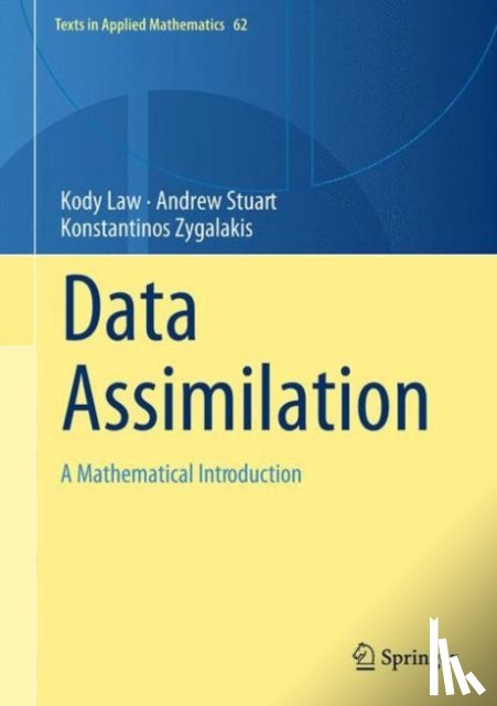 Kody Law, Andrew Stuart, Konstantinos Zygalakis - Data Assimilation