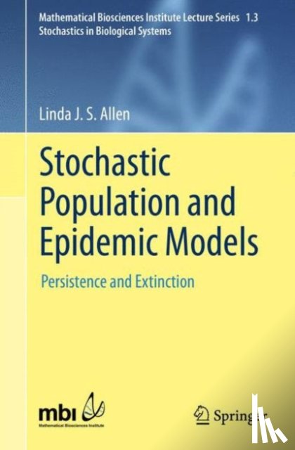 Allen, Linda J. S. - Stochastic Population and Epidemic Models