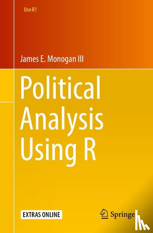 Monogan III, James E. - Political Analysis Using R