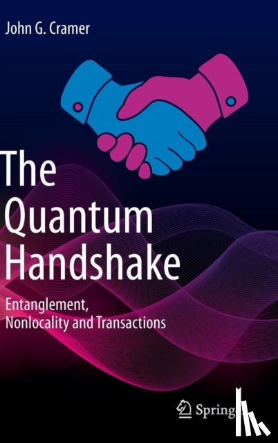 Cramer, John G. - The Quantum Handshake