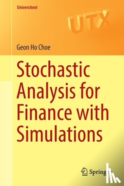 Choe, Geon Ho - Stochastic Analysis for Finance with Simulations