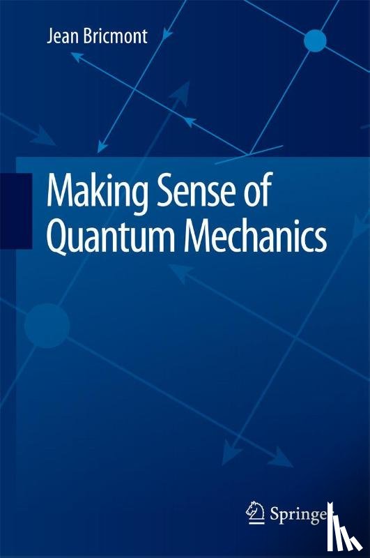 Bricmont, Jean - Making Sense of Quantum Mechanics