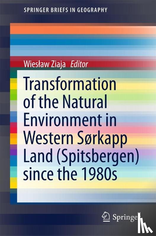  - Transformation of the natural environment in Western Sørkapp Land (Spitsbergen) since the 1980s