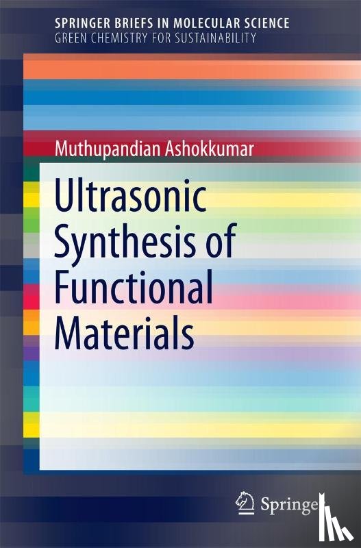 Ashokkumar, Muthupandian - Ultrasonic Synthesis of Functional Materials