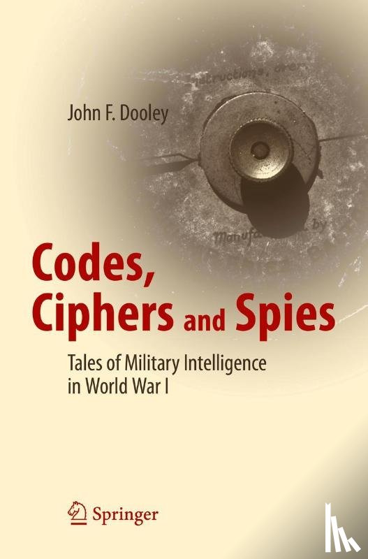 Dooley, John F. - Codes, Ciphers and Spies