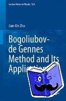 Zhu, Jian-Xin - Bogoliubov-de Gennes Method and Its Applications