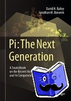 Bailey, David H., Borwein, Jonathan M. - Pi: The Next Generation