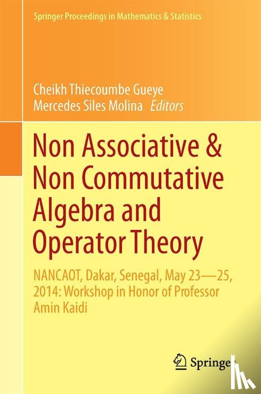  - Non-Associative and Non-Commutative Algebra and Operator Theory