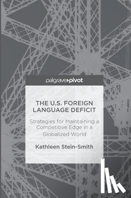 Stein-Smith, Kathleen - The U.S. Foreign Language Deficit