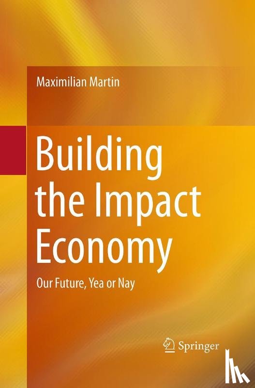 Martin, Maximilian - Building the Impact Economy