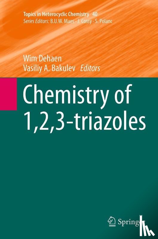 Wim Dehaen, Vasiliy A. Bakulev - Chemistry of 1,2,3-triazoles