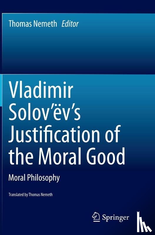  - Vladimir Solov’ev's Justification of the Moral Good