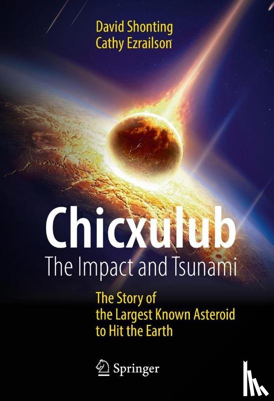 Shonting, David, Ezrailson, Cathy - Chicxulub: The Impact and Tsunami